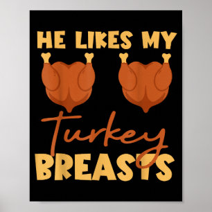 Er mag meine Puterbrüste Paare passend zum Ernteda Poster