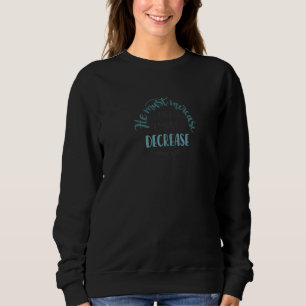 Er muss John 330 Bible Verse erhöhen Sweatshirt