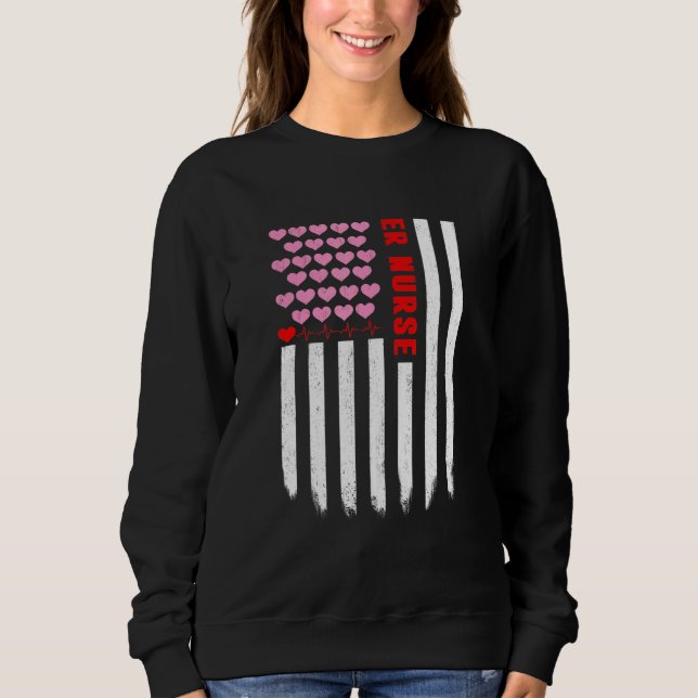 Er Nurse American Flag Herz Sweatshirt (Vorderseite)