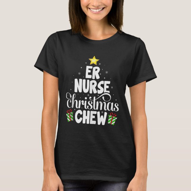 Er Nurse Christmas Crew Funny Nursing Medical Nurs T-Shirt (Vorderseite)