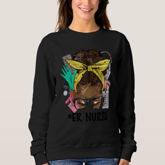 ER NURSE Messy Bun Afro Hair African Nurse Life He Sweatshirt (Vorderseite)