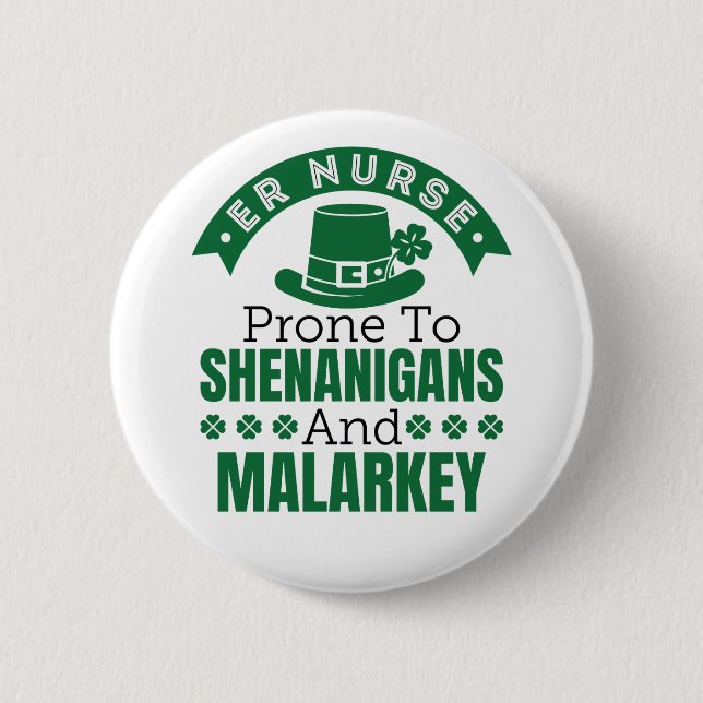 ER Nurse Prone to Shenanigans St Patricks Day Button (Vorderseite)