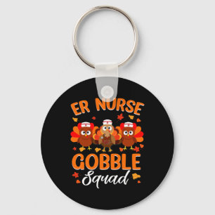 Er Nurse Turkey Gobble Squad Women Er Krankenschwe Schlüsselanhänger