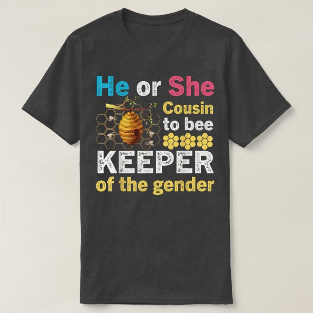 Er oder sie hat Cousin, die Genderoffenbarung zu w T-Shirt (Design vorne)