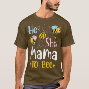 Er oder sie Mama, um eine Genderoffenbarung zu erh T-Shirt