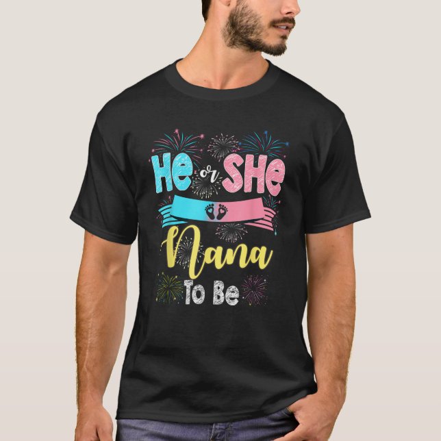 Er oder sie Nana, um Firework Gender Offenbarung N T-Shirt (Vorderseite)
