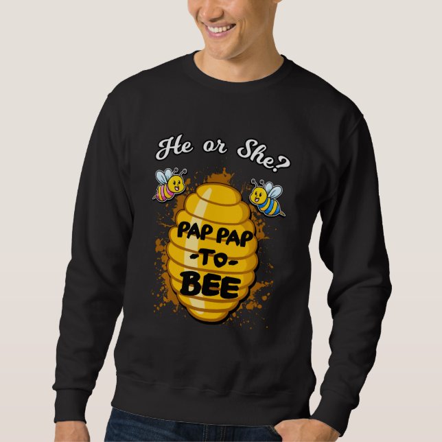Er oder sie pflegt Pap, um ein Gender-Ankündigung  Sweatshirt (Vorderseite)