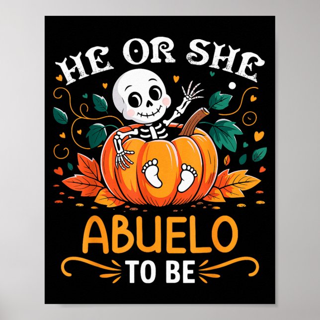 Er oder sie wird Opa zu Halloween Skelett Baby Ent Poster (Vorne)