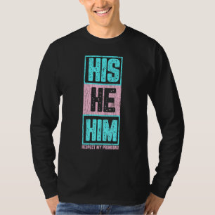 Er respektiert meinen Freund Lgbtq Tran T-Shirt