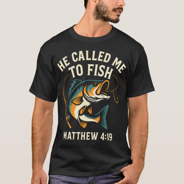 Er rief mich zum Fischen T-Shirt (Vorderseite)