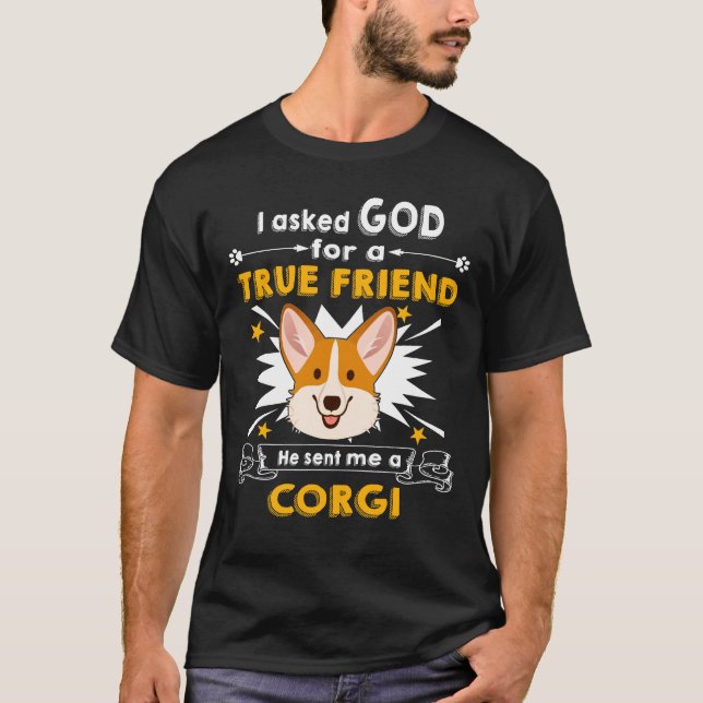 Er schickte mir einen Corgi T-Shirt (Vorderseite)
