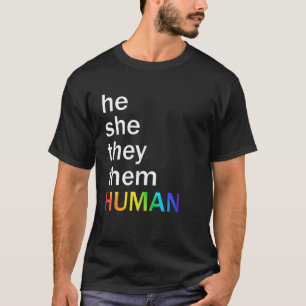 Er sie sie menschliche LGBTQ Pride Mens Frauen T-Shirt