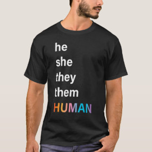 Er sie sie menschlichen LGBTQ-Stolz T-Shirt