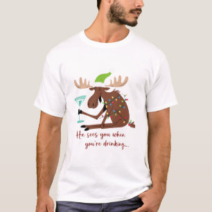 Er sieht dich beim Trinken Lustiges Weihnachtsrent T-Shirt