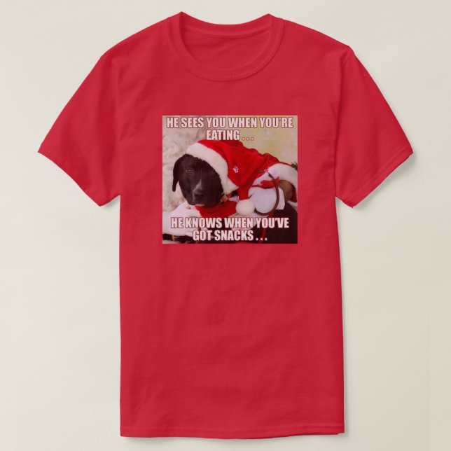 ER SIEHT DICH, WENN SIE ESSEN, WEISS ER, WENN SIE  T-Shirt (Design vorne)