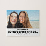 Er steckt fest - Funny Bridesmaid Vorschlag Foto Puzzle<br><div class="desc">Zwei Freunde Foto lustige Brautjungfrau oder Trauzeugin Vorschlag Puzzles "ER heiraten mich,  ABER er ist STUCK MIT UNS...  Wirst du meine Brautjungfrau sein?"</div>