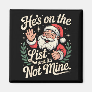 Er Steht Auf Der Liste Nicht Meiner Weihnachtsmann Magnet