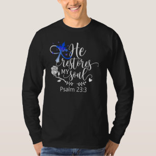 Er stellt meine Seele wieder her Psalm 23 Bibelv T-Shirt