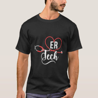 Er Tech Stethoscope Emergency Room Tech T-Shirt