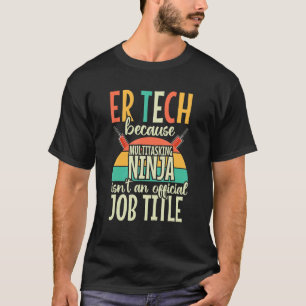 Er Tech Techniker Vintag Retro Rn Nurse Emergenc T-Shirt