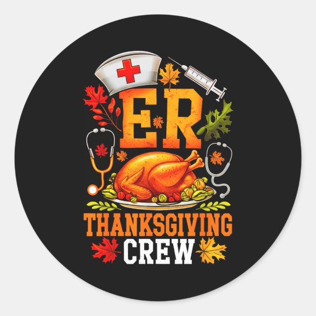 Er Thanksgiving Crew Nurse Emergency Room Register Runder Aufkleber (Vorderseite)