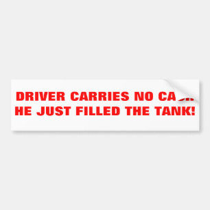 Er trägt kein Bargeld, nur Gas gekauft Autoaufkleber