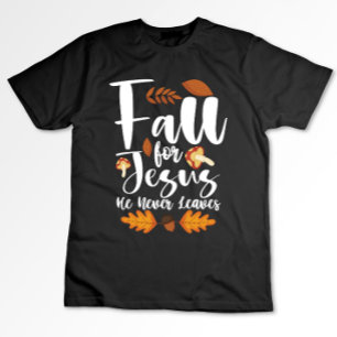 Er Verlasse nie Erntedank Christus für Jesus herun T-Shirt
