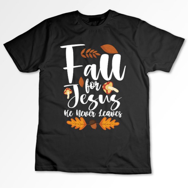 Er Verlasse nie Erntedank Christus für Jesus herun T-Shirt (Von Creator hochgeladen)