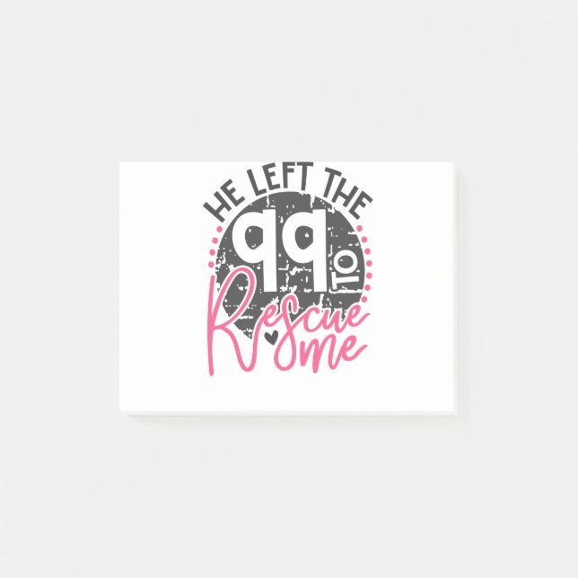 Er verließ die 99, um mich zu retten post-it klebezettel (Vorderseite)