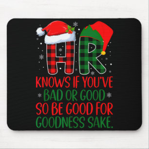 Er weiß, ob du brav oder böse warst Lustiges Weihn Mousepad