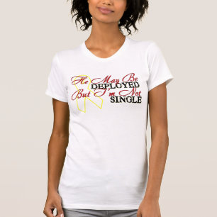 Er wird entfaltet zwar, aber ich bin nicht Single T-Shirt
