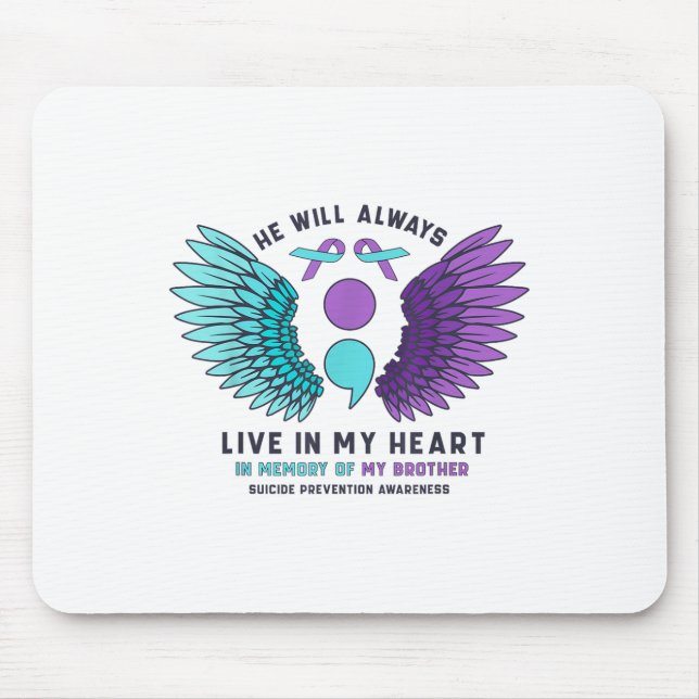 Er wird immer in meinem Herz Suizidprävention lebe Mousepad (Vorne)