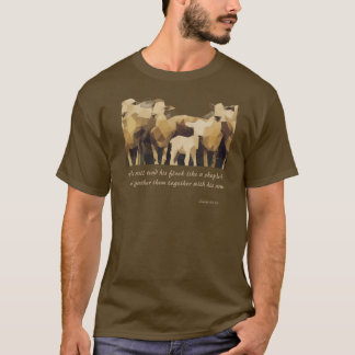 Er wird seine Flock Isaiah 40:11 abgeben T-Shirt