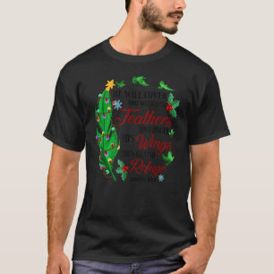Er wird Sie mit seinen Feathers Bibel-Zitat Ps T-Shirt