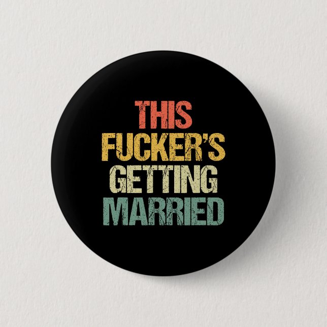 Er wird verheiratet - Bachelor Party Funny G Button (Vorderseite)
