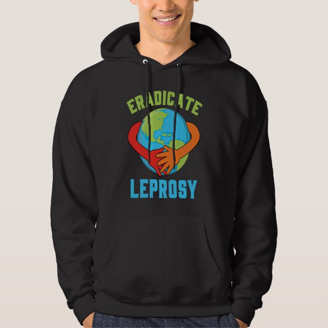 Eradicate Leprosy Disease Awareness and Support Hoodie (Vorderseite)