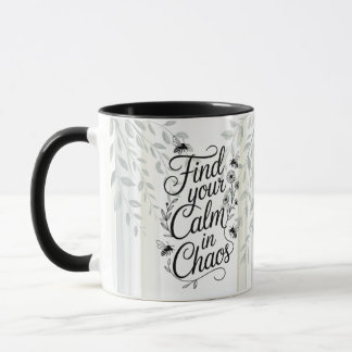 Erbe Finden Sie Ihre Ruhe im Chaos Botanisches Zit Tasse