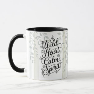 Erbe Wildes Herz Ruhiger Geist Botanisches Zitat Tasse