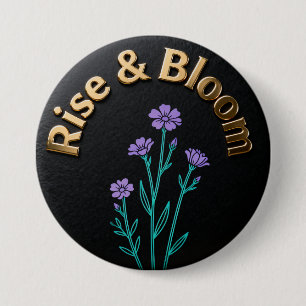 Erblühe – Inspirierender floraler Knopfnadel Button