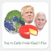 Erbsen auf der Erde Gouda Wheel 2 Männer Trump & P