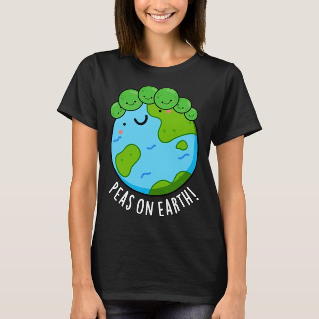 Erbsen auf der Erde Lustiger Gemüse-Friedenswitz D T-Shirt (Vorderseite)