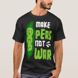 Erbsen statt Krieg Gemüse Veganen Aktivismus Gemüs T-Shirt