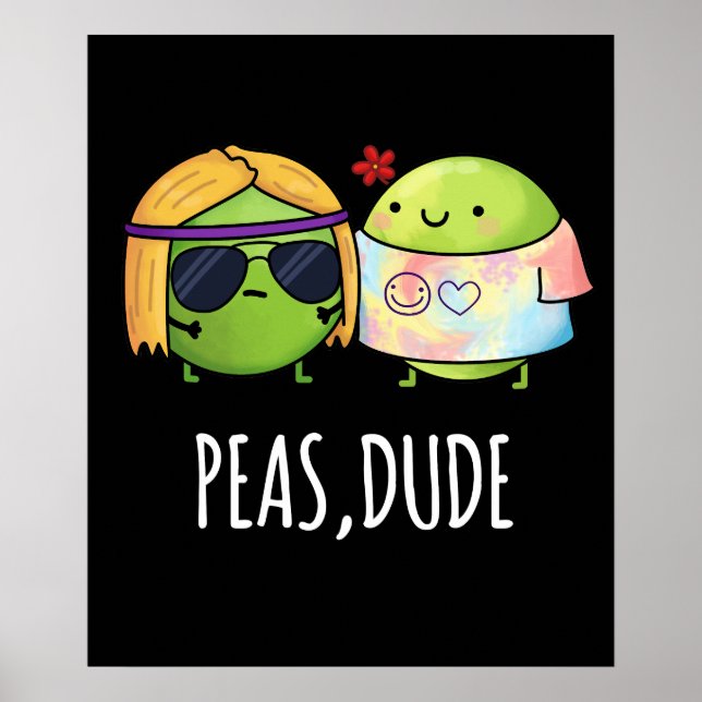 Erbsen Typ Funny Hippie Pea Pun Dark BG Poster (Vorne)