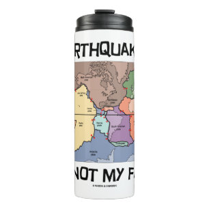 Erdbeben sind nicht mein Fault Plate Tektonics Map Thermosbecher
