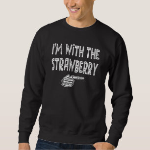 Erdbeer-Halloween-Kostüm Ich bin mit der Erdbeere Sweatshirt