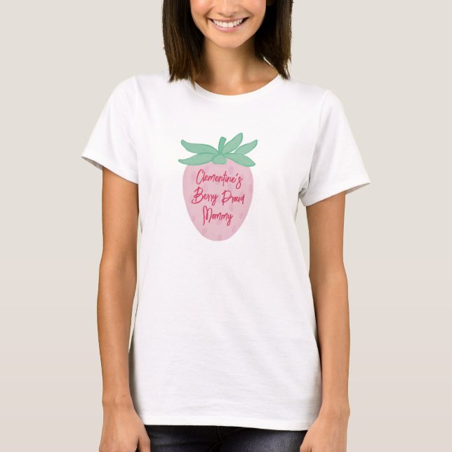 Erdbeere Berry Stolz Mama T-Shirt (Vorderseite)