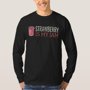 Erdbeere ist mein Marmelade für Erdbeeren T-Shirt