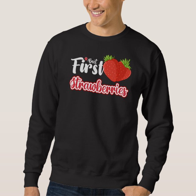 Erdbeere Obstgarten Pflanze Samen Erdbeeren Sweatshirt (Vorderseite)