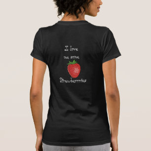Erdbeeren der Liebe - T - Shirt