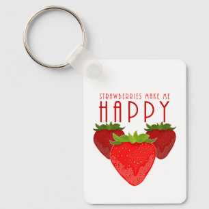 Erdbeeren machen mich glücklich Süße Erdbeer-Quote Schlüsselanhänger